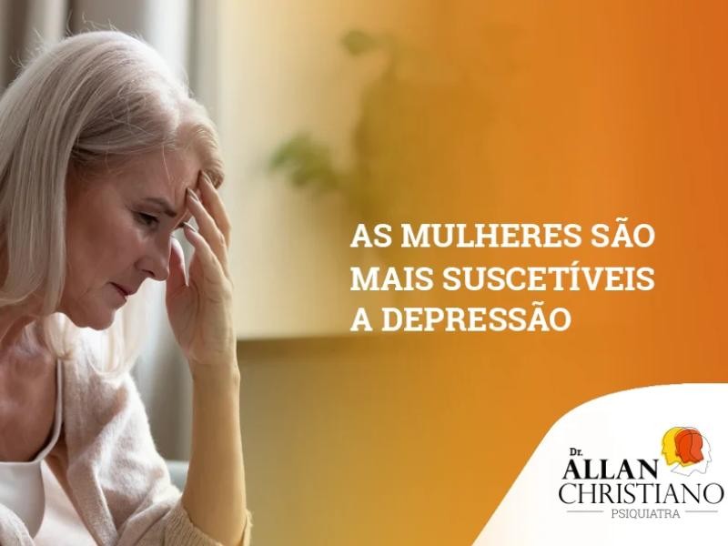 Entenda por que as mulheres são mais suscetíveis à depressão